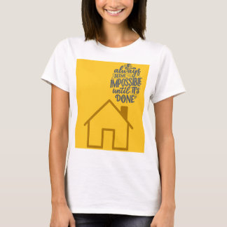 Camiseta "O Design Motivacional Sempre Parece Impossível"