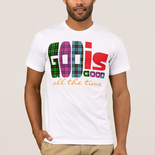 Camiseta O deus é bom, todo o tempo (Frente)