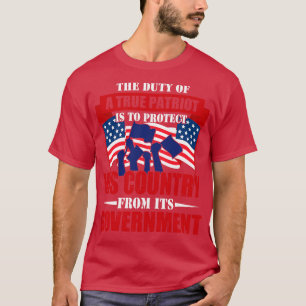 Camiseta O Dever De Um Patriota Verdadeiro É Proteger O Seu