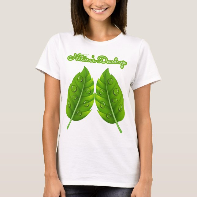 Camiseta O Dewdrop da Natureza (Frente)