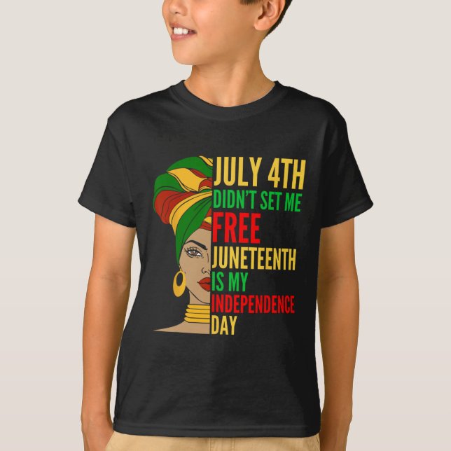 Camiseta O Dia da Independência é História Negra e Direitos (Frente)