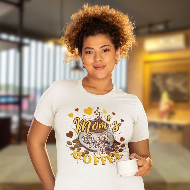 Camiseta O Dia das Mães Amarelas Bonitas melhora com o Café (Criador carregado)