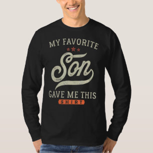 Camiseta O Dia de as mães do meu filho favorito me deu isso