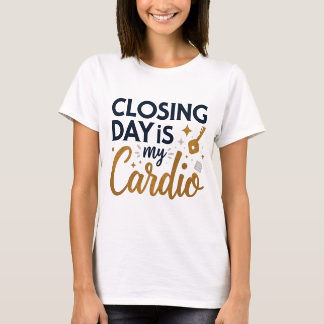 Camiseta O Dia de Fechamento É Meu Presente de Realtor de C (Frente)