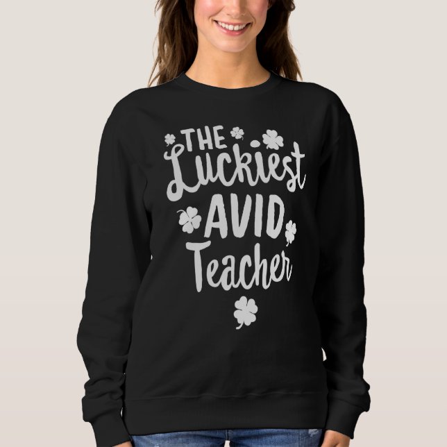 Camiseta O Dia de São Patrício de Professores da AVID mais  (Frente)
