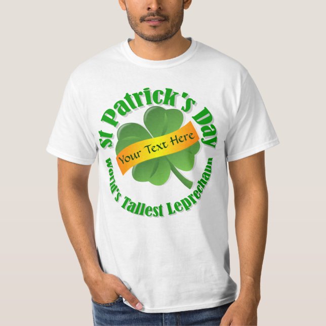 Camiseta O Dia de São Patrício o mais alto do leprechaun do (Frente)