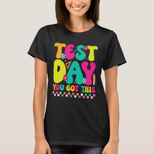 Camiseta O Dia De Teste Que Você Conseguiu (Frente)