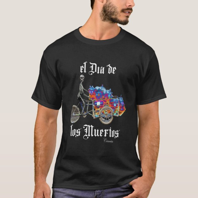 Camiseta O Dia dos Mortos El Dia de los Muertos (Frente)