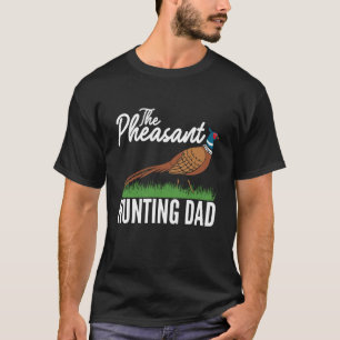 Camiseta O Dia dos Pais Caçador de Faisões