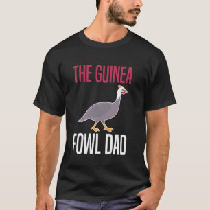 Camiseta O Dia dos Pais da Galinha da Galinha da Guiné