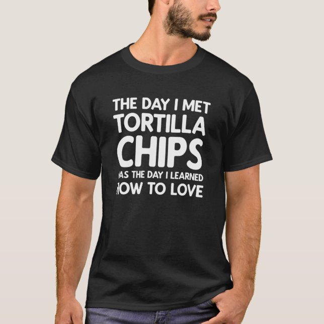 Camiseta O dia em que conheci a Tortilla Chips Tortilla (Frente)