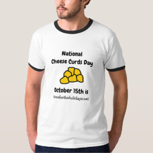 Camiseta O Dia Nacional da Curva de Queijo é Outubro 15 En