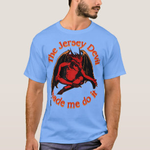 Camiseta O Diabo De Jersey Me Fez Fazer Isso