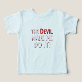 Camiseta O Diabo Me Fez Fazer Isso!