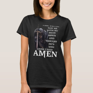Camiseta O Diabo Me Viu Com Minha Cabeça Para Baixo E Penso