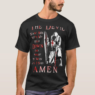 Camiseta O Diabo Viu-Me Com A Minha Cabeça No Cavaleiro Tem