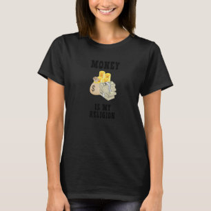Camiseta O Dinheiro É O Meu Empreendedor Religioso Dinheiro