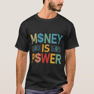 Camiseta O dinheiro é o poder