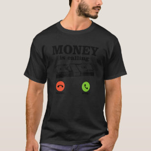 Camiseta O Dinheiro Está Chamando Dinheiro Negócios Dinhei
