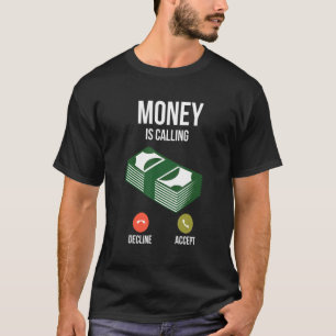 Camiseta O Dinheiro Está Chamando Perfeito Para O Chefe Ocu