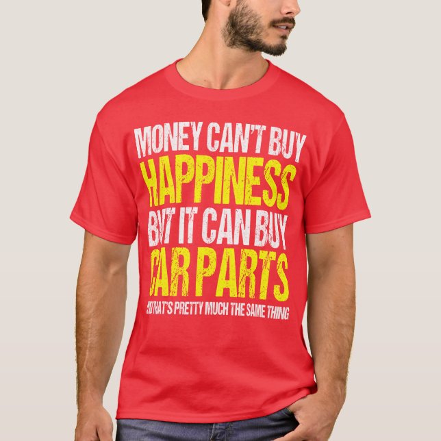 Camiseta O dinheiro não compra felicidade, mas pode comprar (Frente)