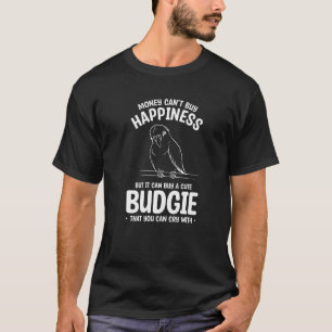Camiseta O dinheiro não pode Comprar a felicidade, mas eu p
