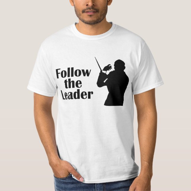 Camiseta O director musical segue o líder (Frente)