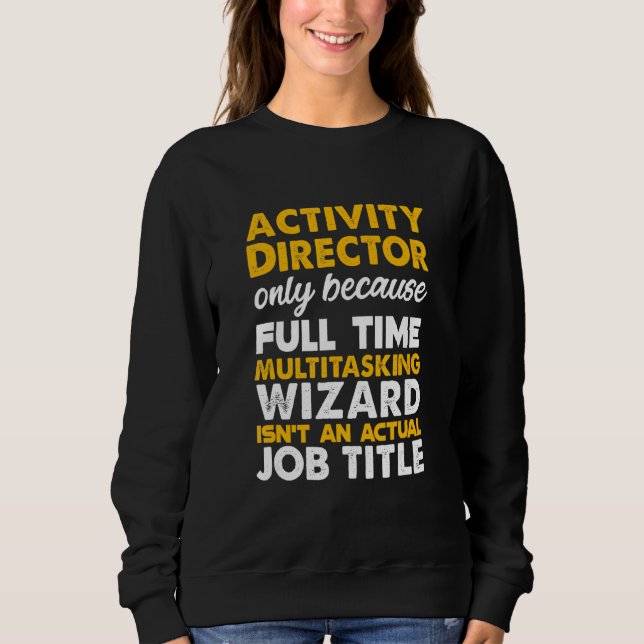 Camiseta O Diretor De Atividade É Um Título De Trabalho Rea (Frente)
