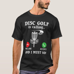 Camiseta O Disc Golf Está Chamando Carrinho de Disc Golf Fr
