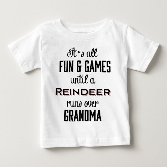Camiseta O divertimento & os jogos até uma rena funcionam (Frente)