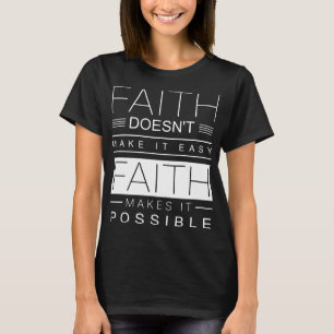 Camiseta o doea da fé para não o fazer fácil faz-lhe o a