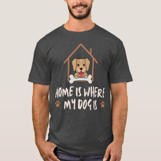 Camiseta O Dogs Home é onde meu cachorro é amigo rapaz