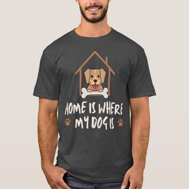 Camiseta O Dogs Home é onde meu cachorro é amigo rapaz (Frente)