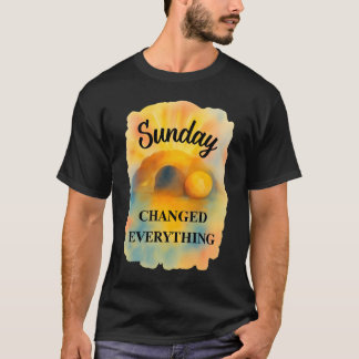 Camiseta O Domingo de Páscoa Mudou Tudo