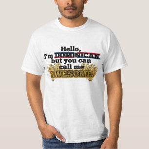 Camiseta O Dominican, mas chama-me impressionante