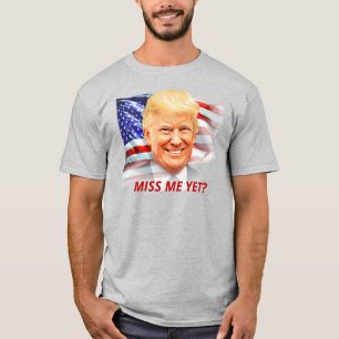 Camiseta O Donald Trump Sentiu Minha Falta?
