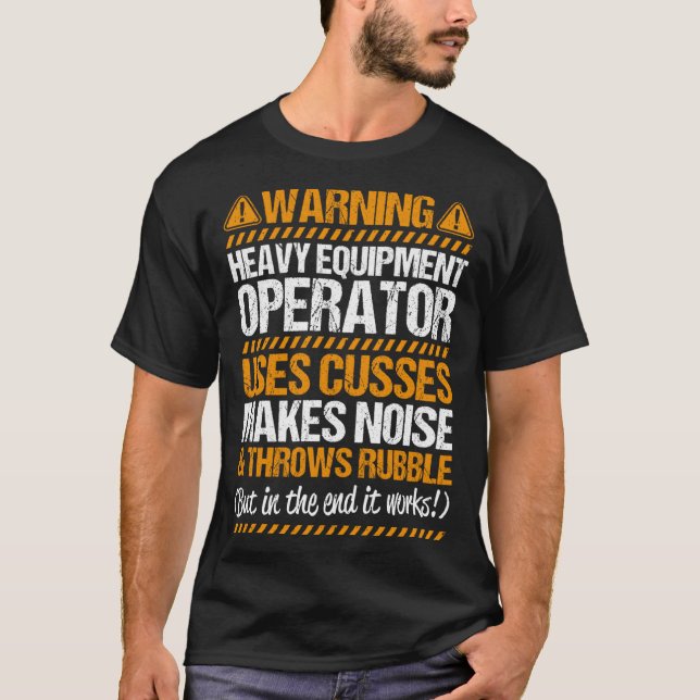 Camiseta O Driver Da Escavadora Joga O Equipamento Pesado D (Frente)