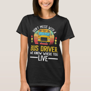 Camiseta O driver de barramento sabe onde você mora o moto