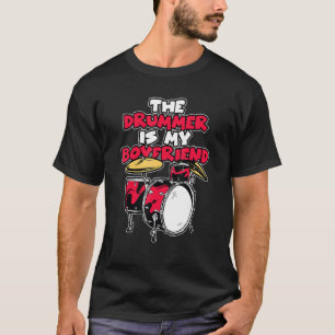 Camiseta O Drummer É O Meu Namorado Drummer Musico