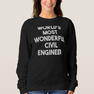 Camiseta O Engenheiro Civil Mais Maravilhoso do Mundo