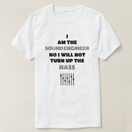 Camiseta O Engenheiro de som é sempre Modelo claro direito