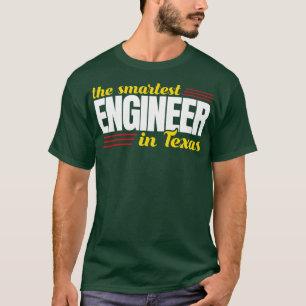 Camiseta O Engenheiro Mais Inteligente Do Texas