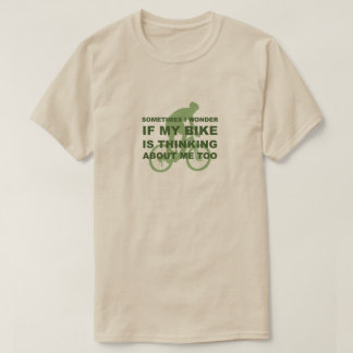Camiseta O Engraçado Ciclismo de bicicleta está pensando em