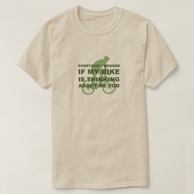 Camiseta O Engraçado Ciclismo de bicicleta está pensando em (Frente do Design)