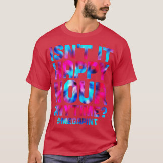 Camiseta O Engraçado Tendência de Vinho Não é Feliz Hora Se