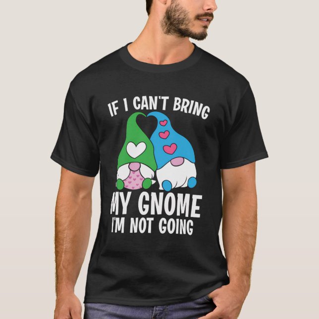 Camiseta O Ensino Gnomo Engraçado Não Pode Trazer Gnomo Sem (Frente)