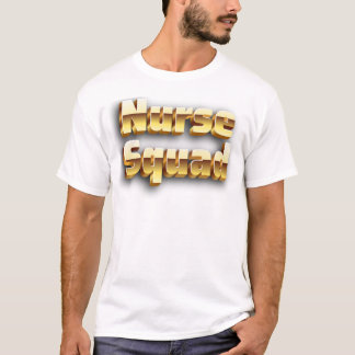 Camiseta O Esquadrão de Enfermeiros - Use Sua Dedicação com