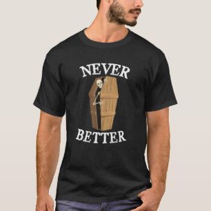 Camiseta O Esqueleto Do Crânio Nunca É Melhor Está No Alvo