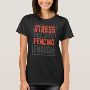 Camiseta O Estresse É Causado Por Não Espalhar Cerca E F