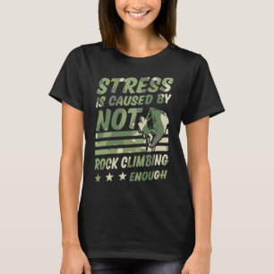 Camiseta O estresse é causado por não praticar escalada o s